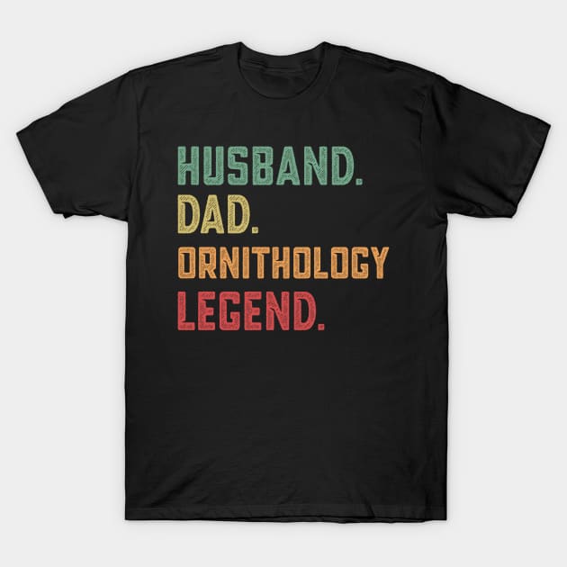 Husband Dad Ornithology Legend bird T-Shirt by qwertydesigns